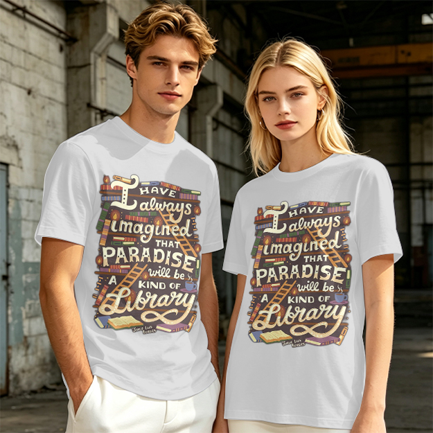 I Have Always Imagined Paradise Is A Library T-Shirt