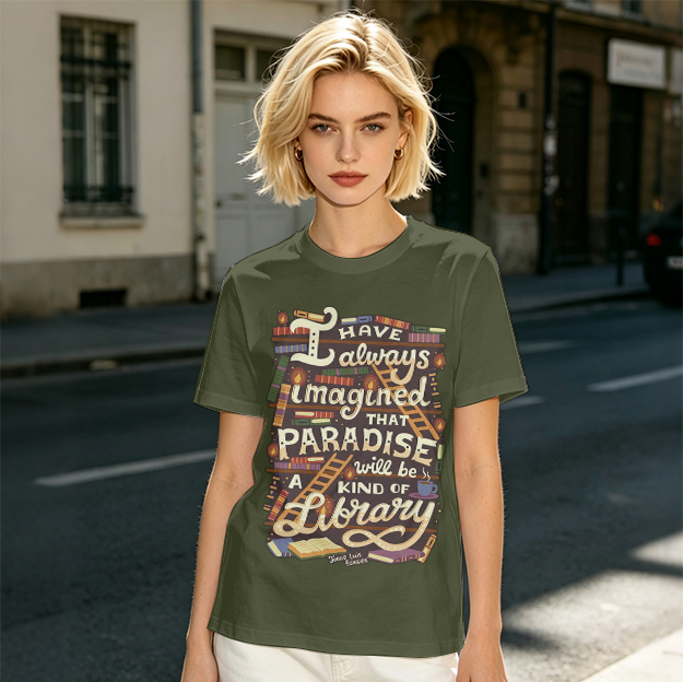 I Have Always Imagined Paradise Is A Library T-Shirt