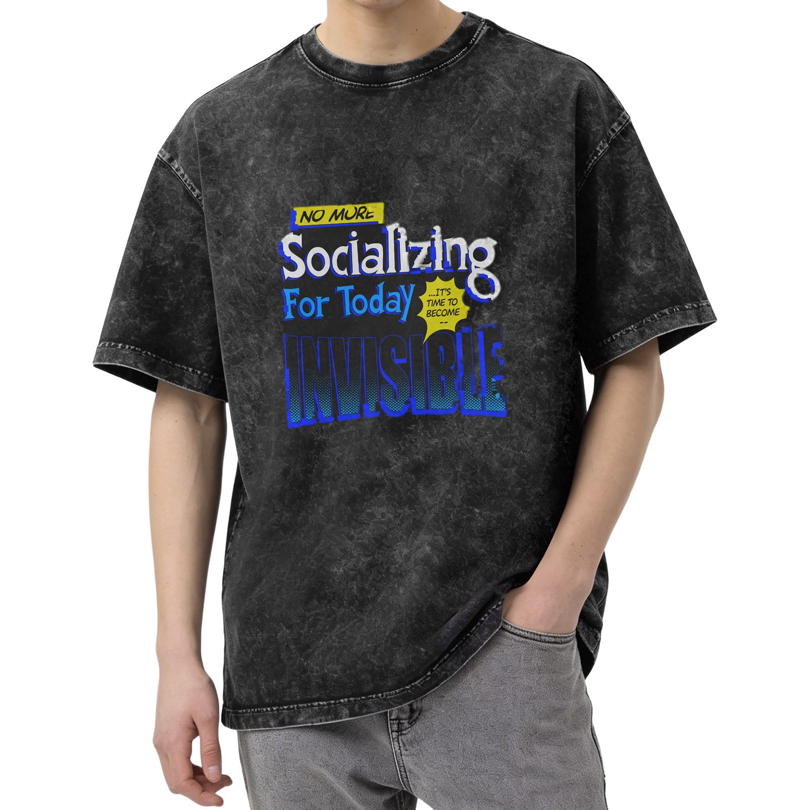No More Socializing For Today It's Time To Become Invisible T-Shirt