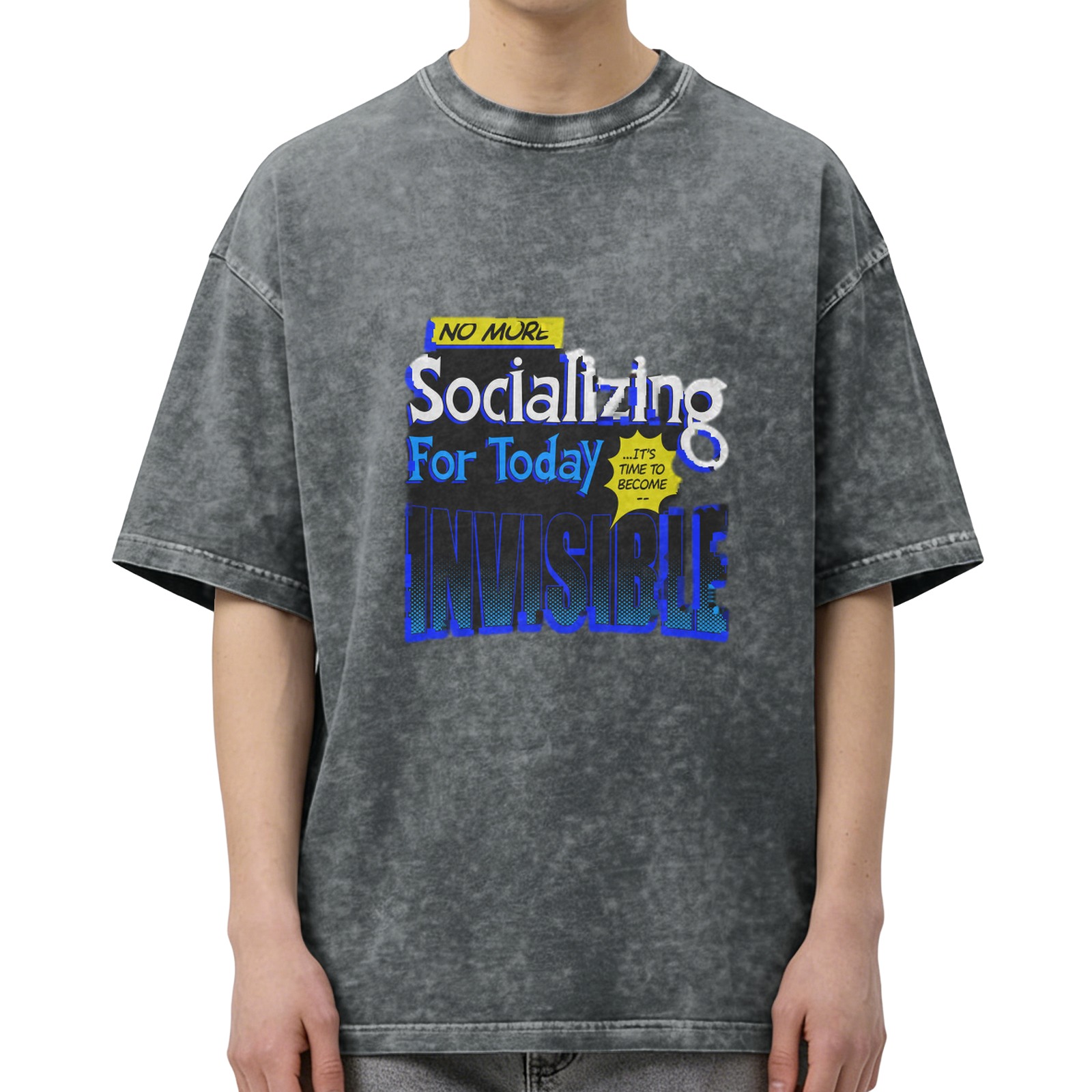 No More Socializing For Today It's Time To Become Invisible T-Shirt