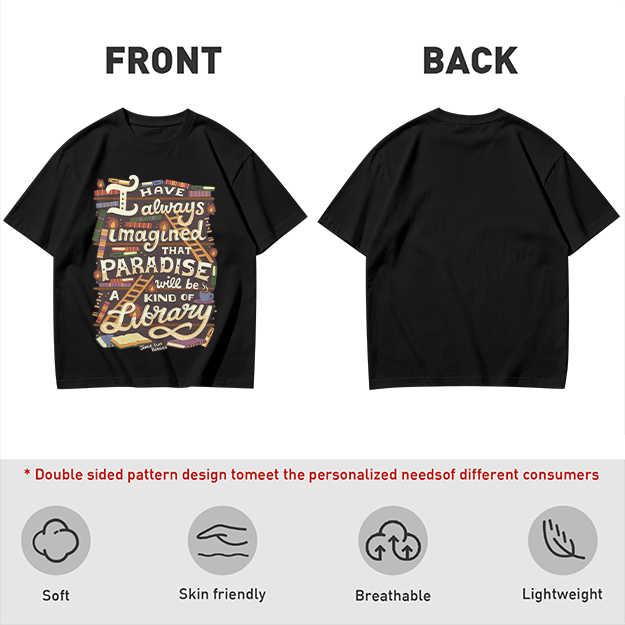 I Have Always Imagined Paradise Is A Library T-Shirt