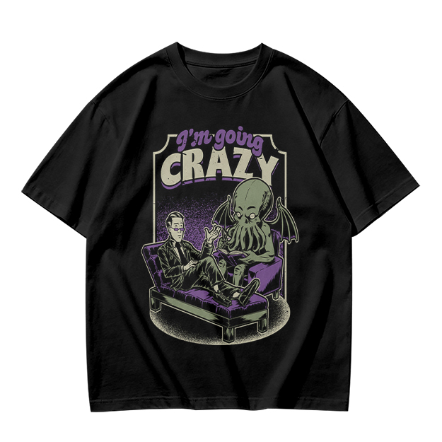 I'm Going Crazy Cthulhu Therapy Themed Graphic T-Shirt