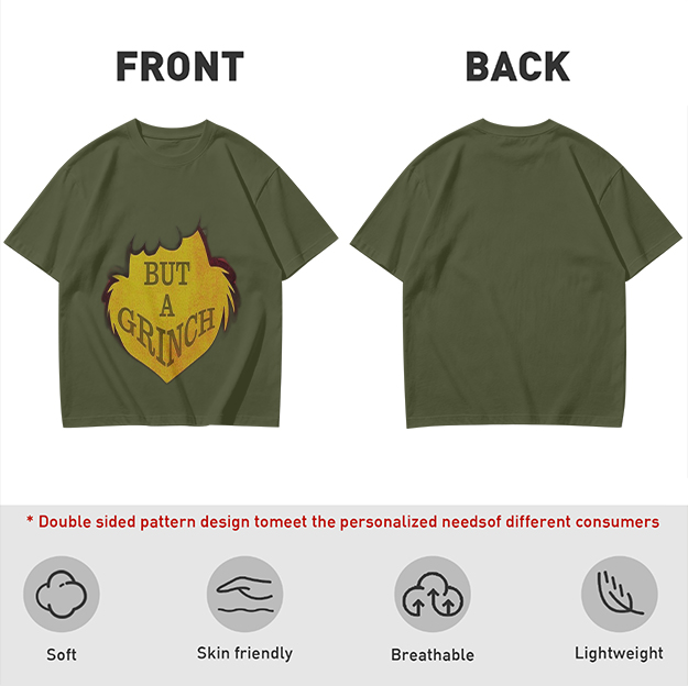 Olive green t-shirt with 'But A Grinch' graphic print