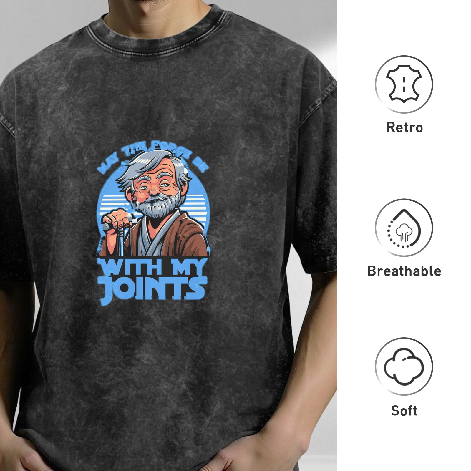May The Force Be With My Joints Funny Star Wars Inspired Acid Wash T-Shirt