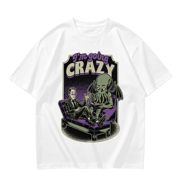 I'm Going Crazy Cthulhu Therapy Themed Graphic T-Shirt